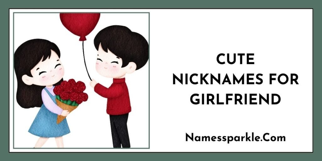 Cute Nicknames for Girlfriend
