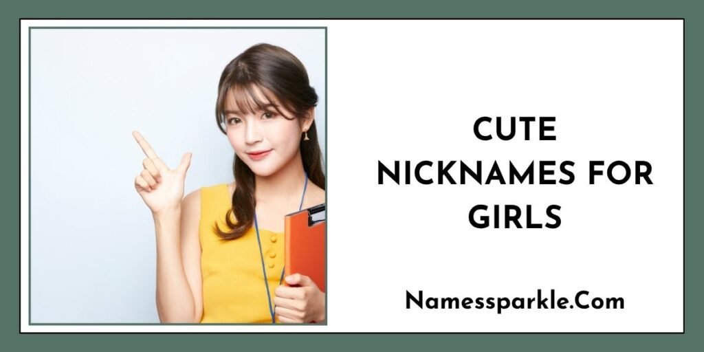 Cute Nicknames for Girls