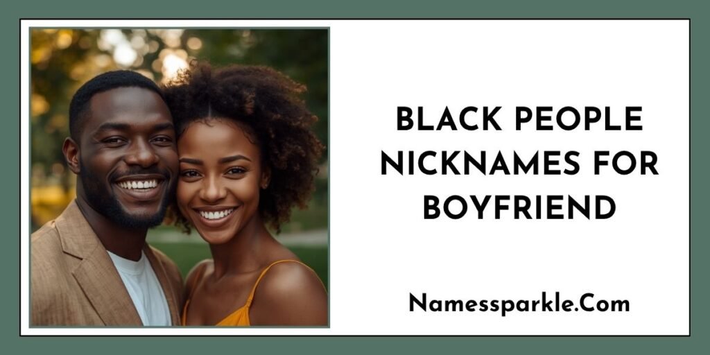 Black People Nicknames for Boyfriend
