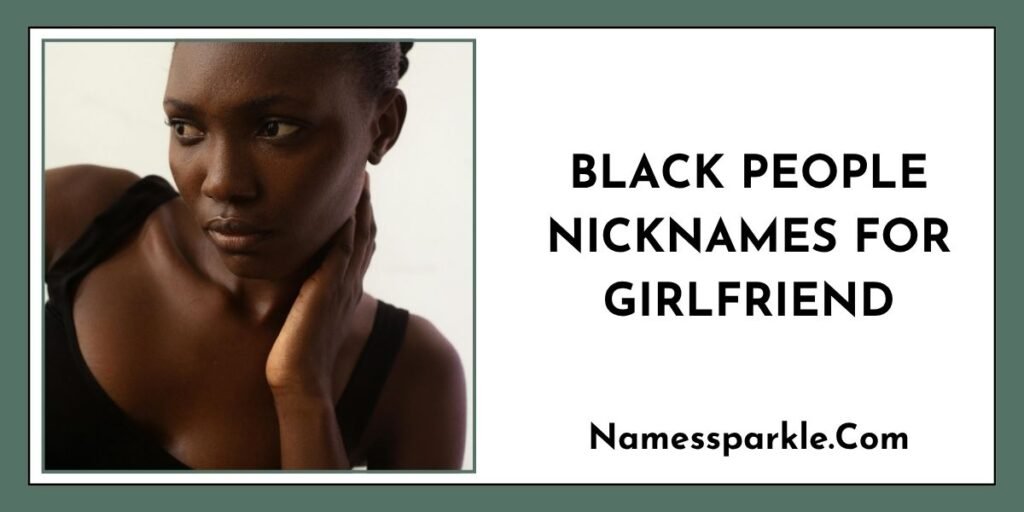 Black People Nicknames for Girlfriend