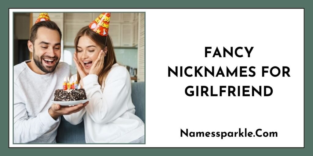 Fancy Nicknames for Girlfriend