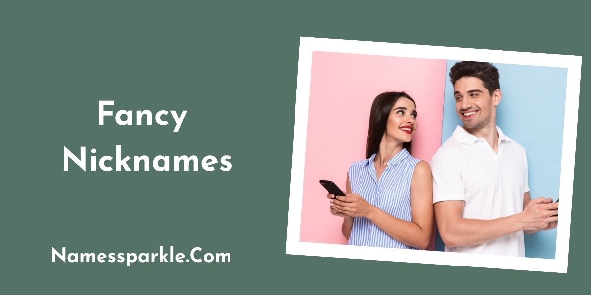 Fancy Nicknames