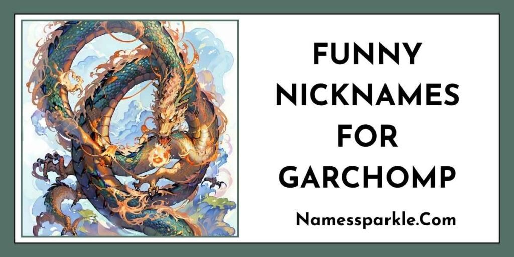 Funny Nicknames for Garchomp