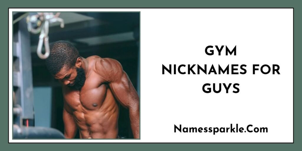 Gym Nicknames for Guys