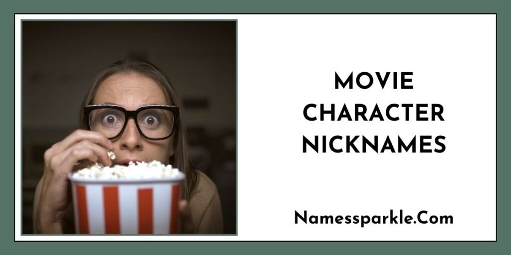 Movie Character Nicknames