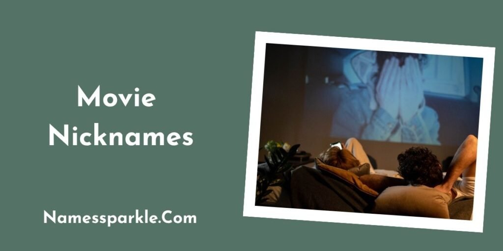 Movie Nicknames