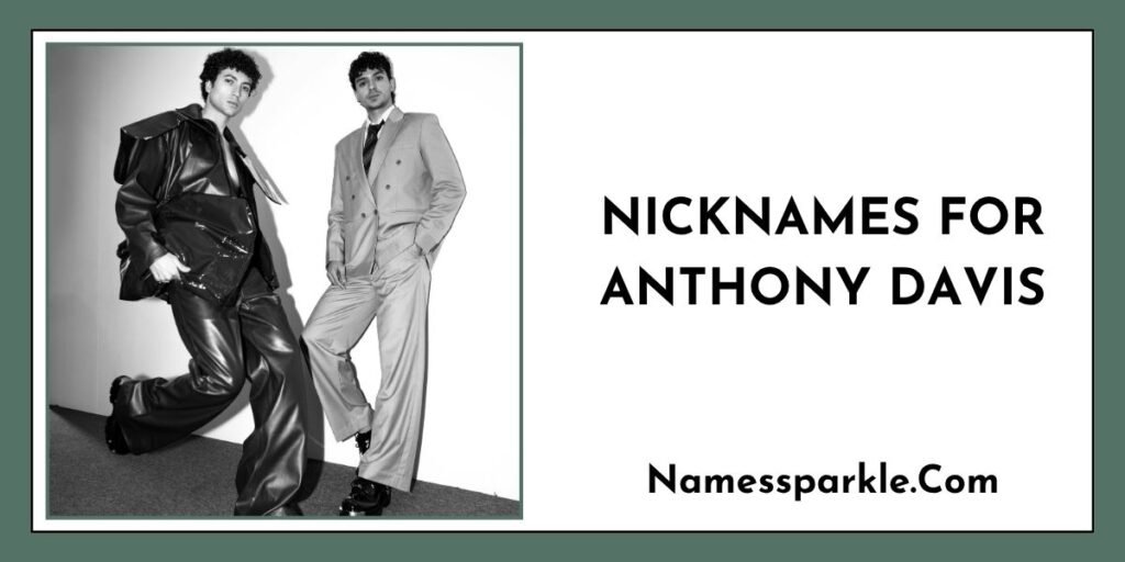 Nicknames for Anthony Davis