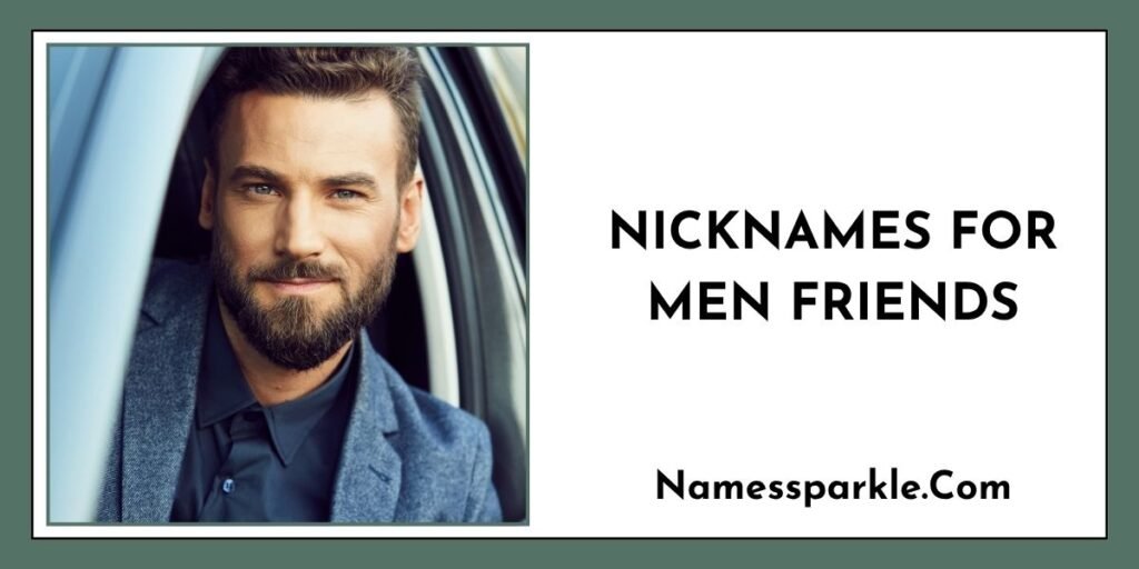 Nicknames for Men Friends