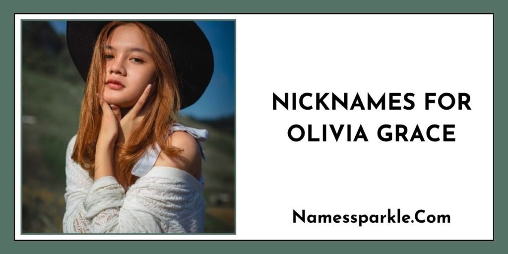 Nicknames for Olivia Grace