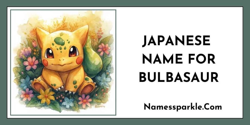 Japanese Name for Bulbasaur